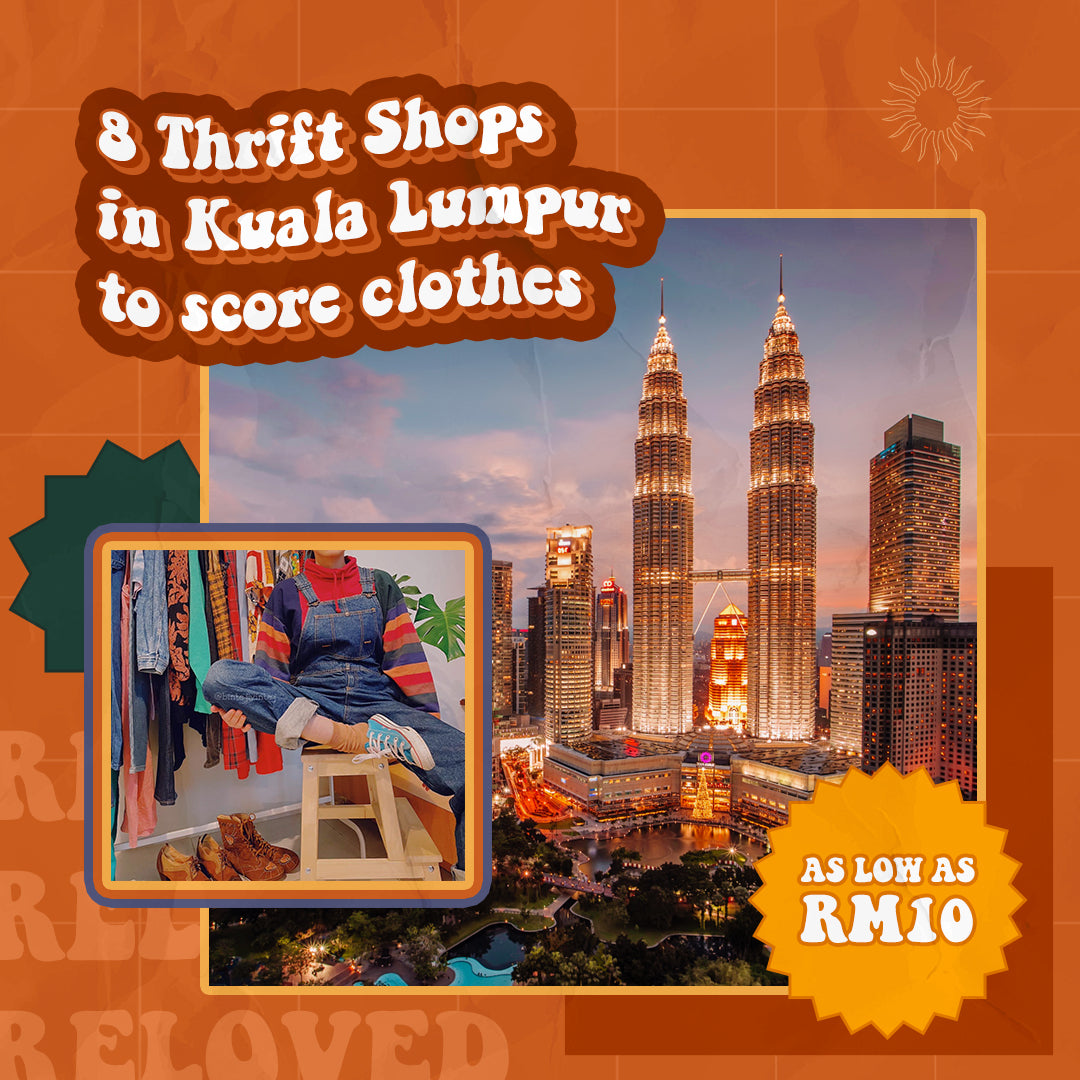 8 Thrift Shops in Kuala Lumpur to score clothes as low as RM10 – REFASH ...